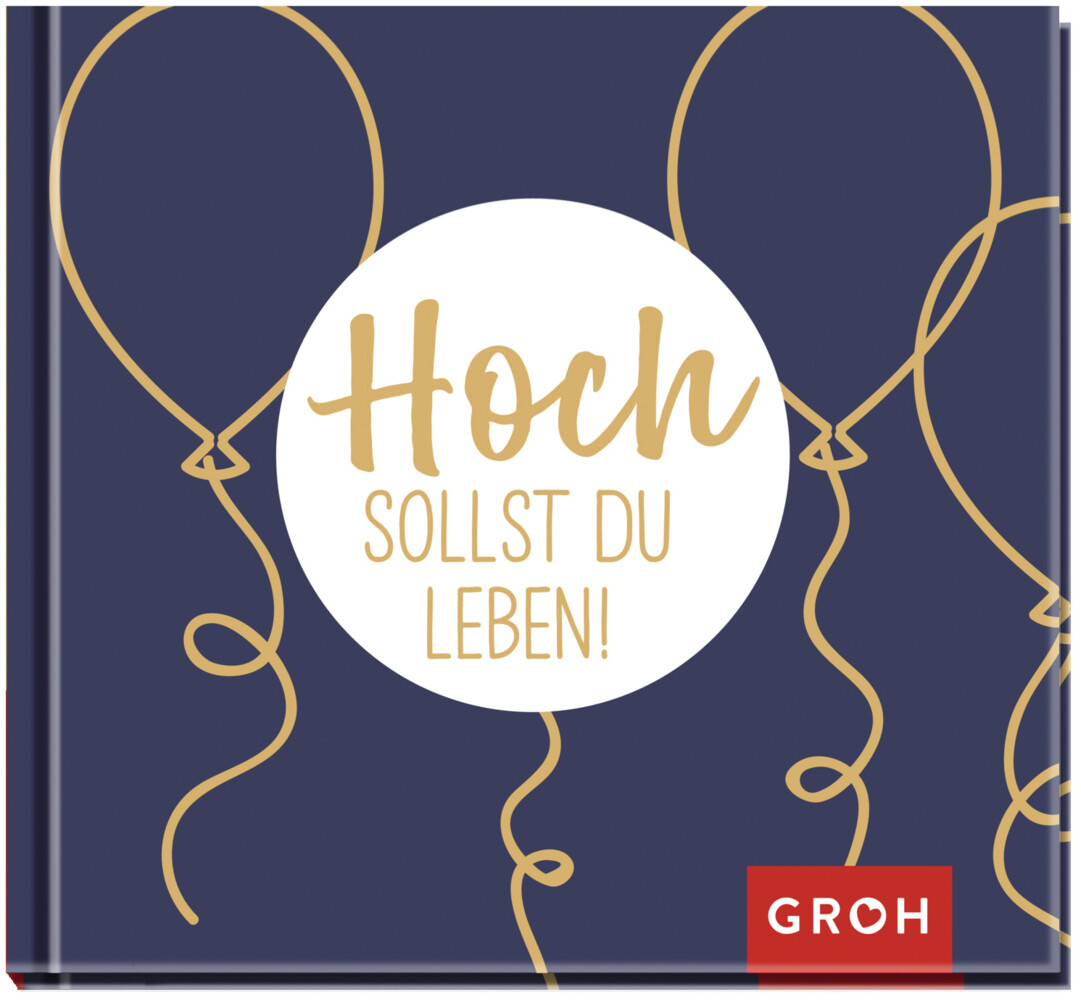 Hoch sollst du leben! (Buch (gebunden)) portofrei bei eBook.de
