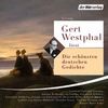 Gert Westphal liest: Die schönsten deutschen Gedichte