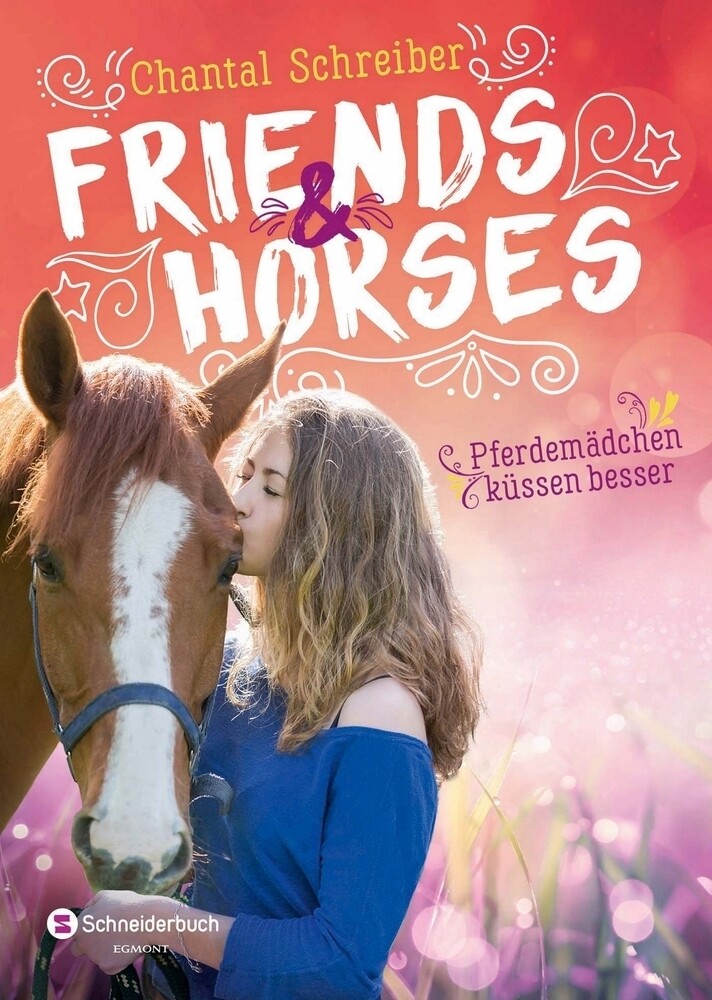 Produktbild: Friends & Horses - Pferdemädchen küssen besser | Chantal Schreiber