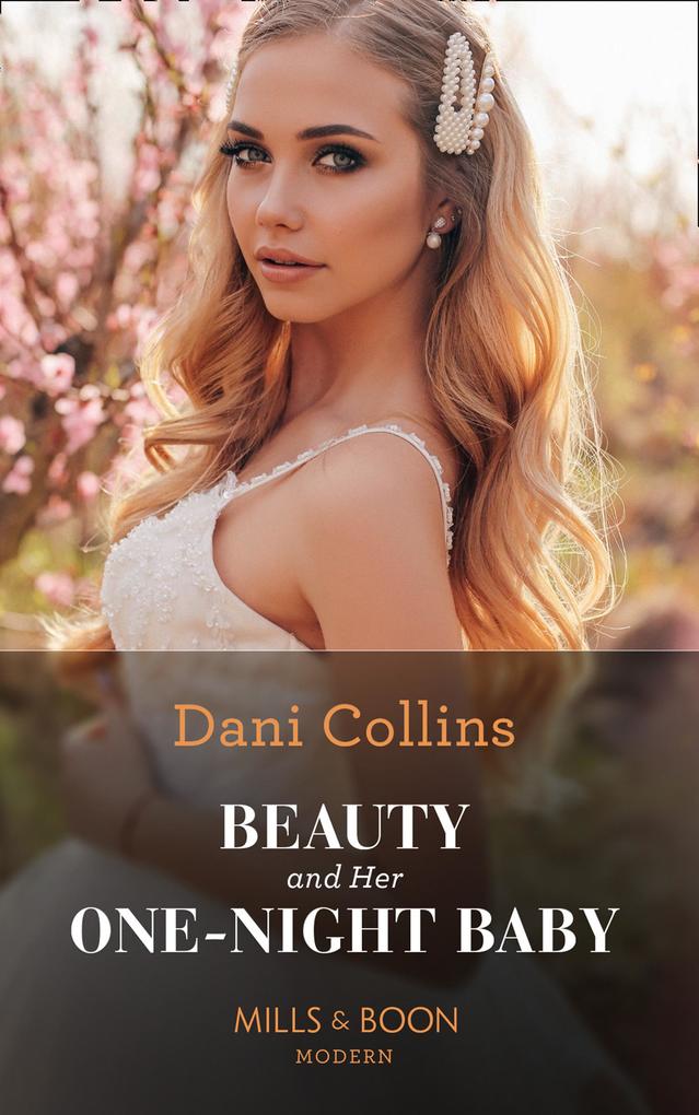 Produktbild: Beauty And Her One-Night Baby | Dani Collins