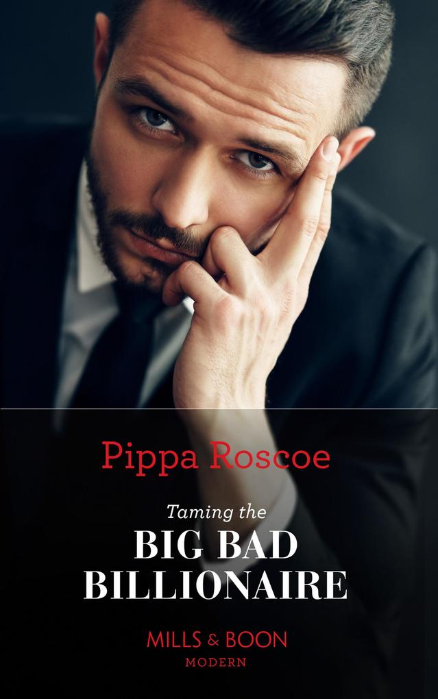 Produktbild: Taming The Big Bad Billionaire | Pippa Roscoe