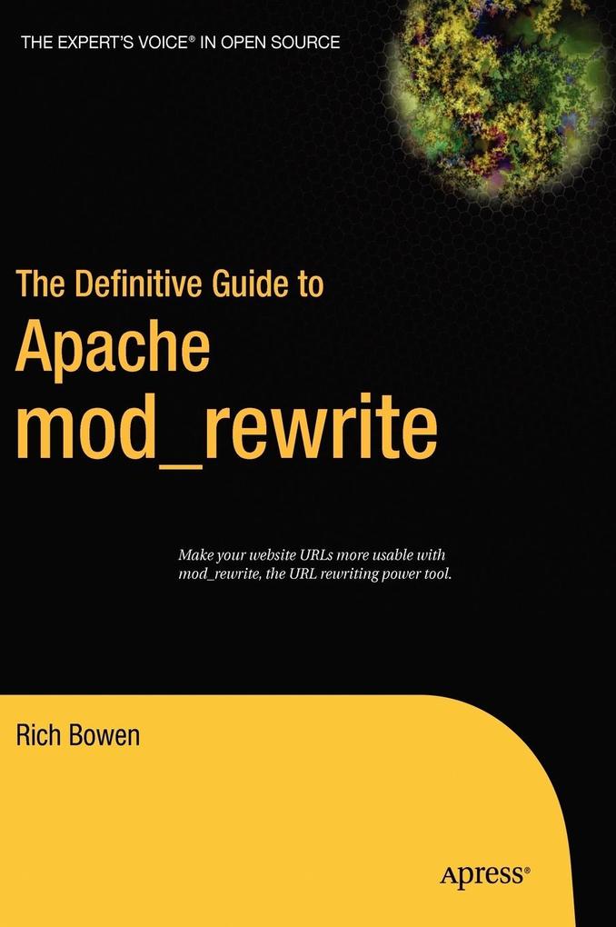 Produktbild: The Definitive Guide to Apache Mod_rewrite | Rich Bowen