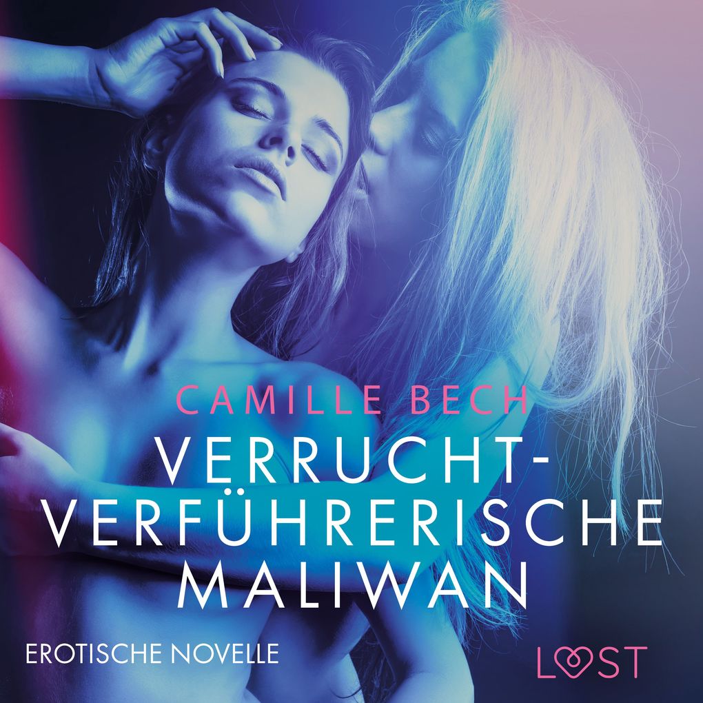 Produktbild: Verrucht-verführerische Maliwan: Erotische Novelle | Camille Bech