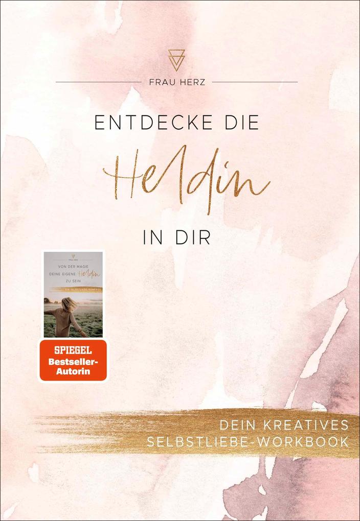 Produktbild: Entdecke die Heldin in dir | Frau Herz