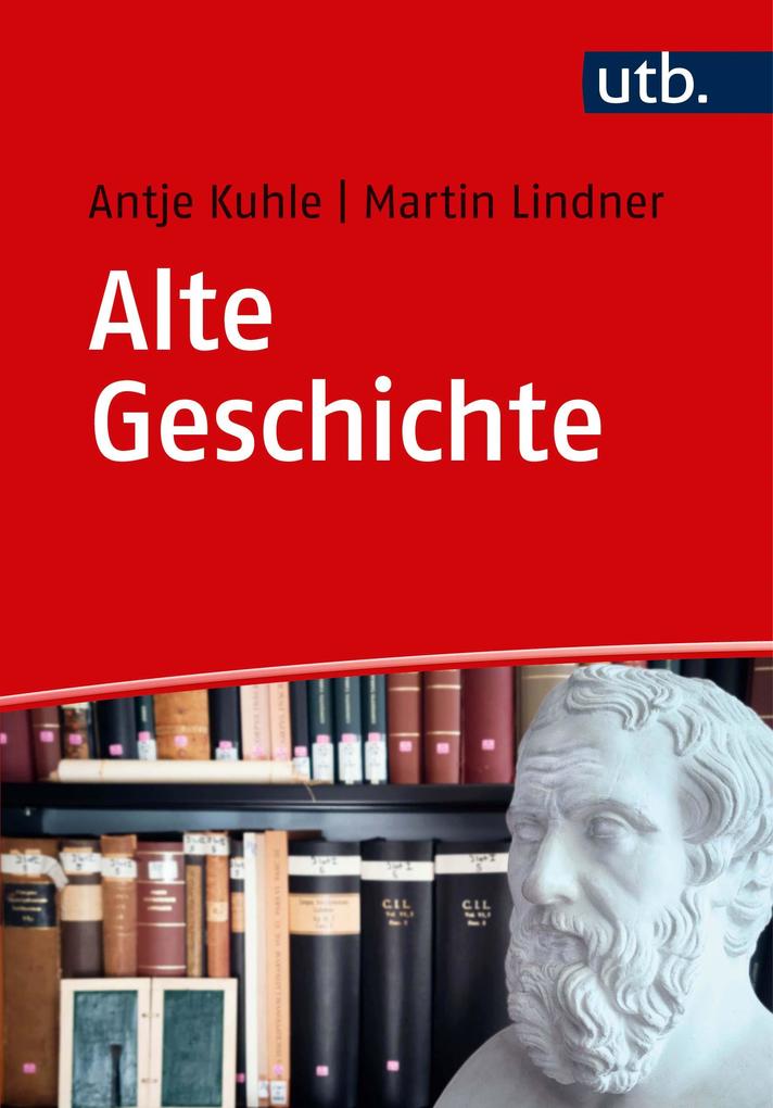 Produktbild: Alte Geschichte | Antje Kuhle, Martin Lindner