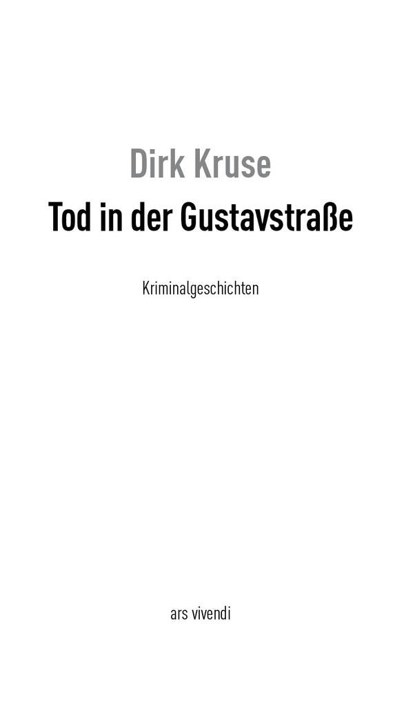 Weitere Ansicht: Tod in der Gustavstraße | Dirk Kruse