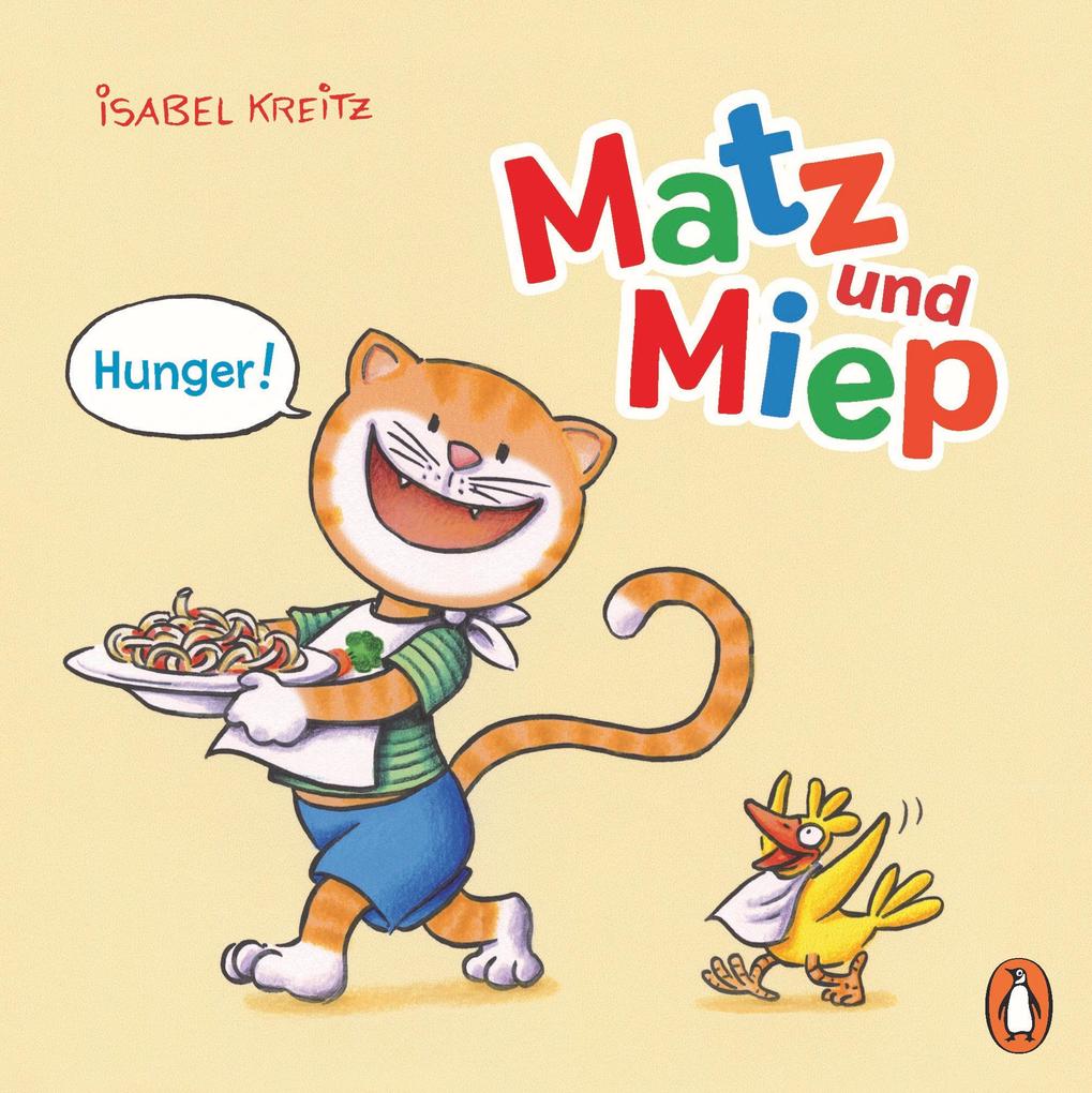 Produktbild: Matz & Miep - Hunger! | Isabel Kreitz