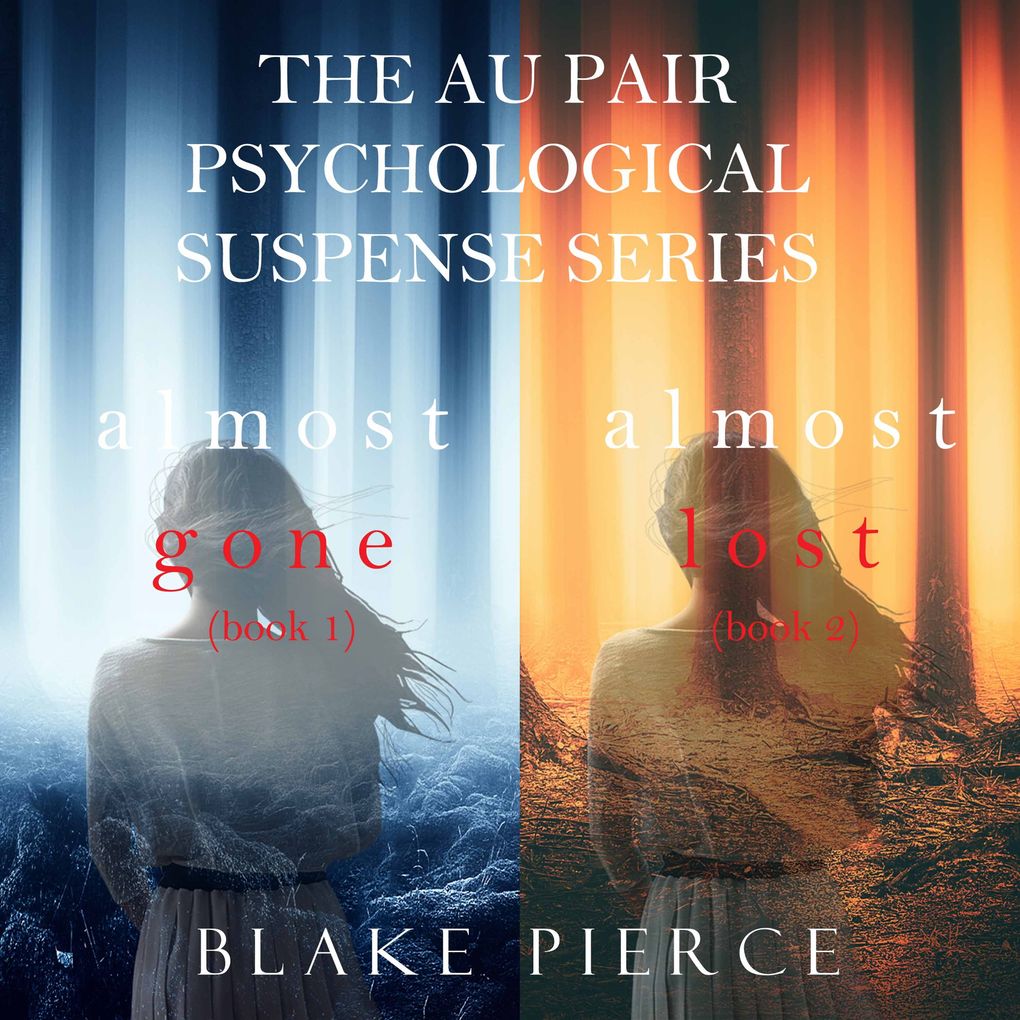 Produktbild: The Au Pair Psychological Suspense Bundle: Almost Gone (#1) and Almost Lost (#2) | Blake Pierce