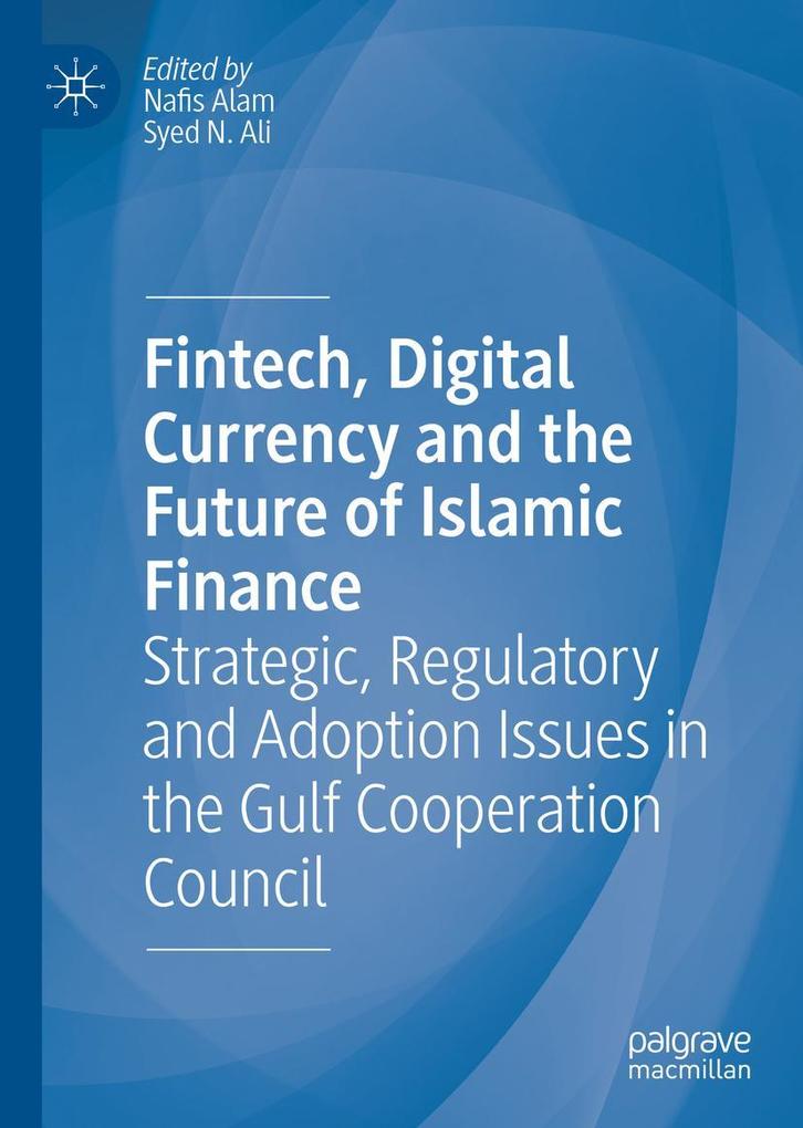 Produktbild: Fintech, Digital Currency and the Future of Islamic Finance