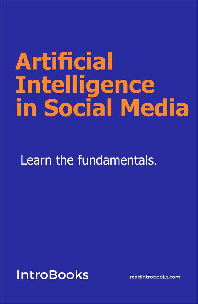 Produktbild: Artificial Intelligence in Social Media | IntroBooks Team