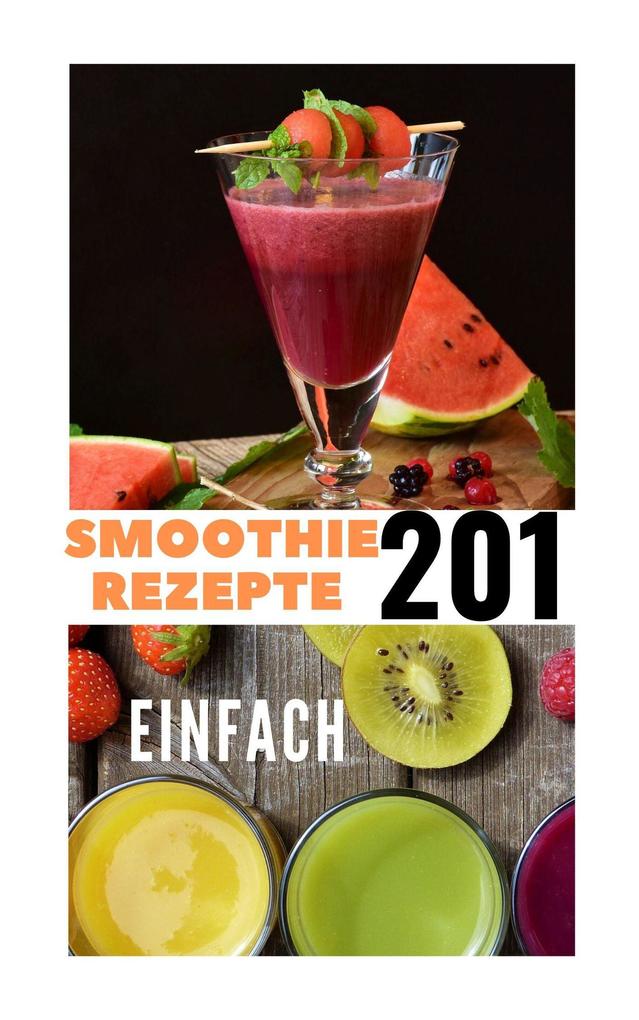 Produktbild: Smoothie Rezepte 201 | Hakan Uytan