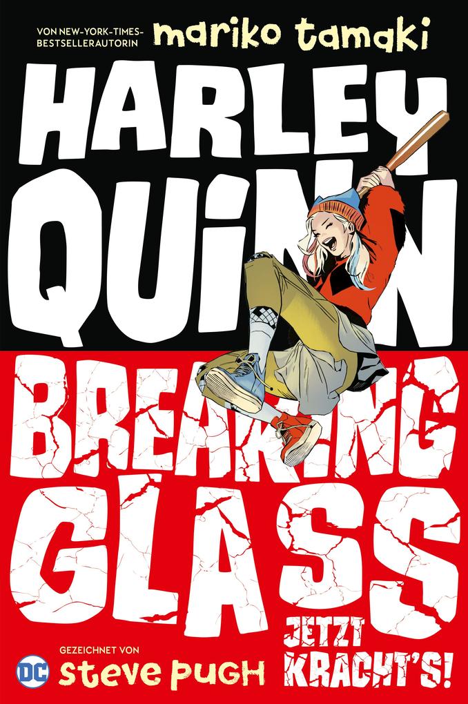 Produktbild: Harley Quinn: Breaking Glass - Jetzt kracht's! | Mariko Tamaki