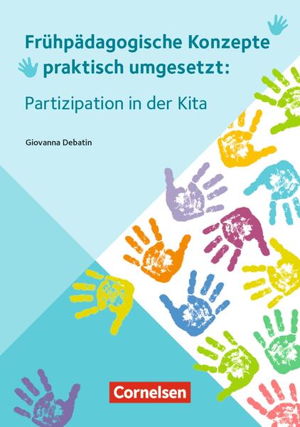 Produktbild: Frühpädagogische Konzepte praktisch umgesetzt / Partizipation in der Kita | Giovanna Debatin