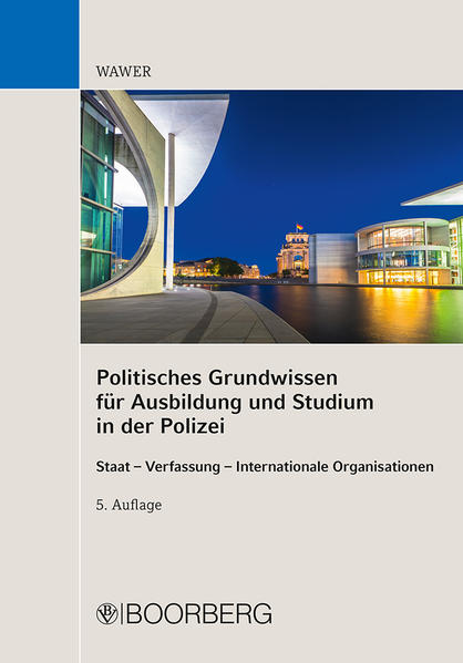Produktbild: Politisches Grundwissen für Ausbildung und Studium in der Polizei | Christoph Wawer