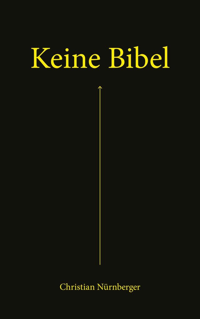 Produktbild: Keine Bibel | Christian Nürnberger, Eva Jung