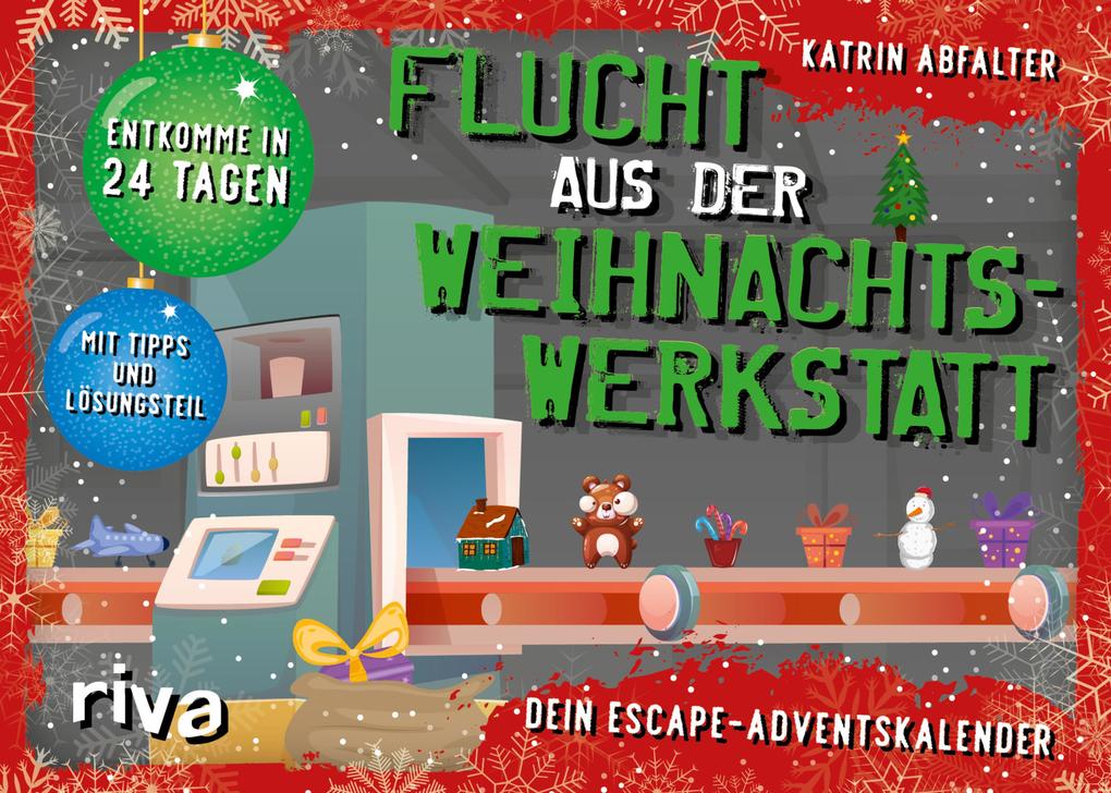 Produktbild: Flucht aus der Weihnachtswerkstatt. Dein Escape-Adventskalender | Katrin Abfalter