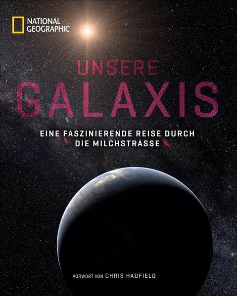 Produktbild: Unsere Galaxis | Ignasi Ribas, Chris Hadfield