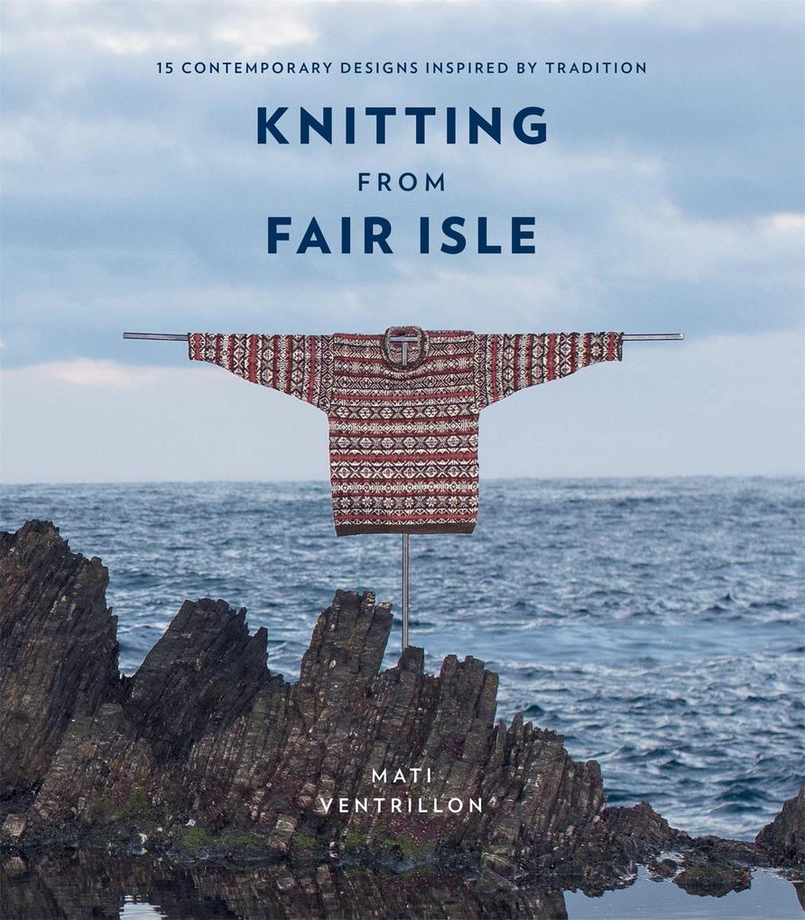 Produktbild: Knitting from Fair Isle | Mati Ventrillon