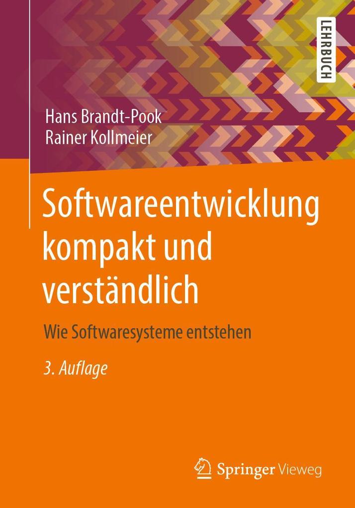 Produktbild: Softwareentwicklung kompakt und verständlich | Hans Brandt-Pook, Rainer Kollmeier