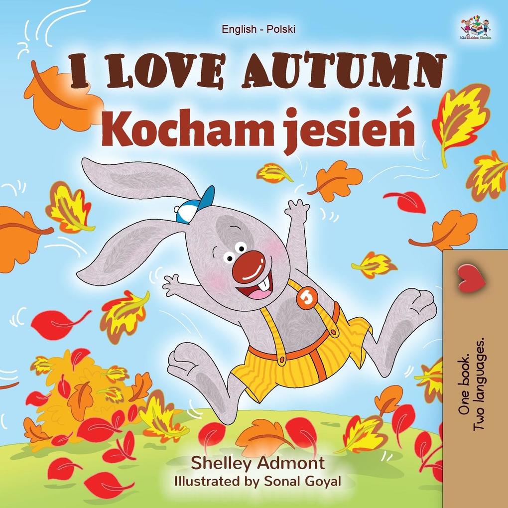 Produktbild: I Love Autumn (English Polish Bilingual Book for Children) | Shelley Admont, Kidkiddos Books