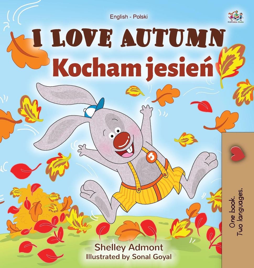 Produktbild: I Love Autumn (English Polish Bilingual Book for Children) | Shelley Admont, Kidkiddos Books