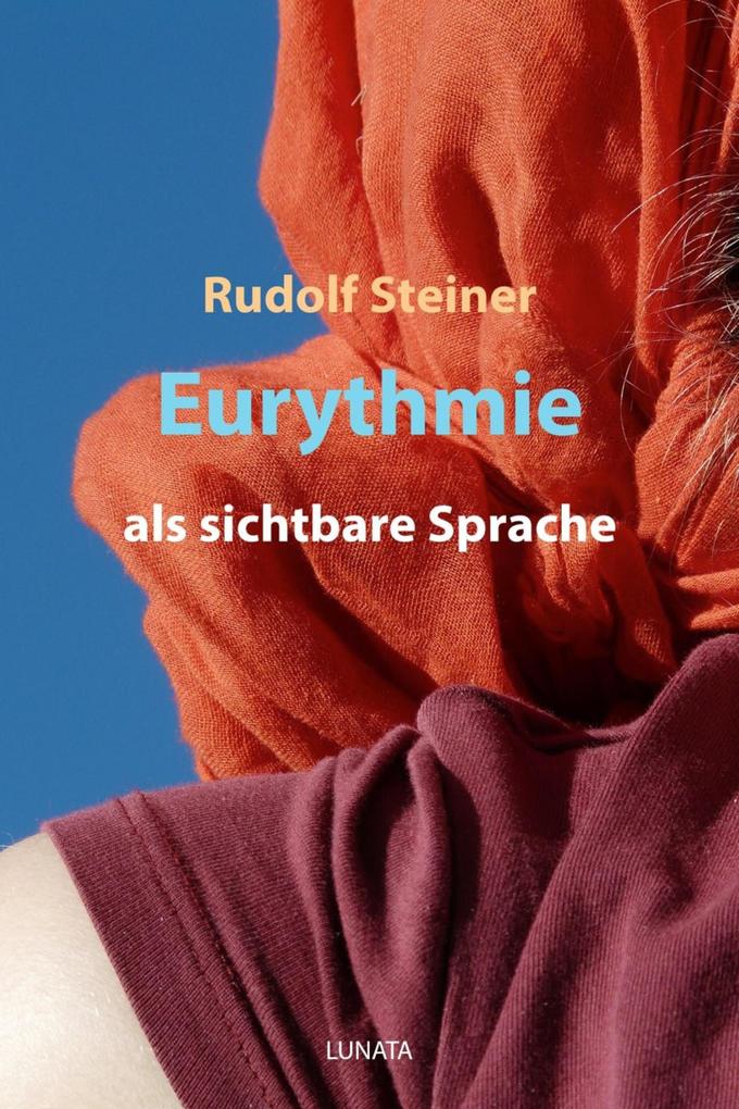 Produktbild: Eurythmie als sichtbare Sprache | Rudolf Steiner
