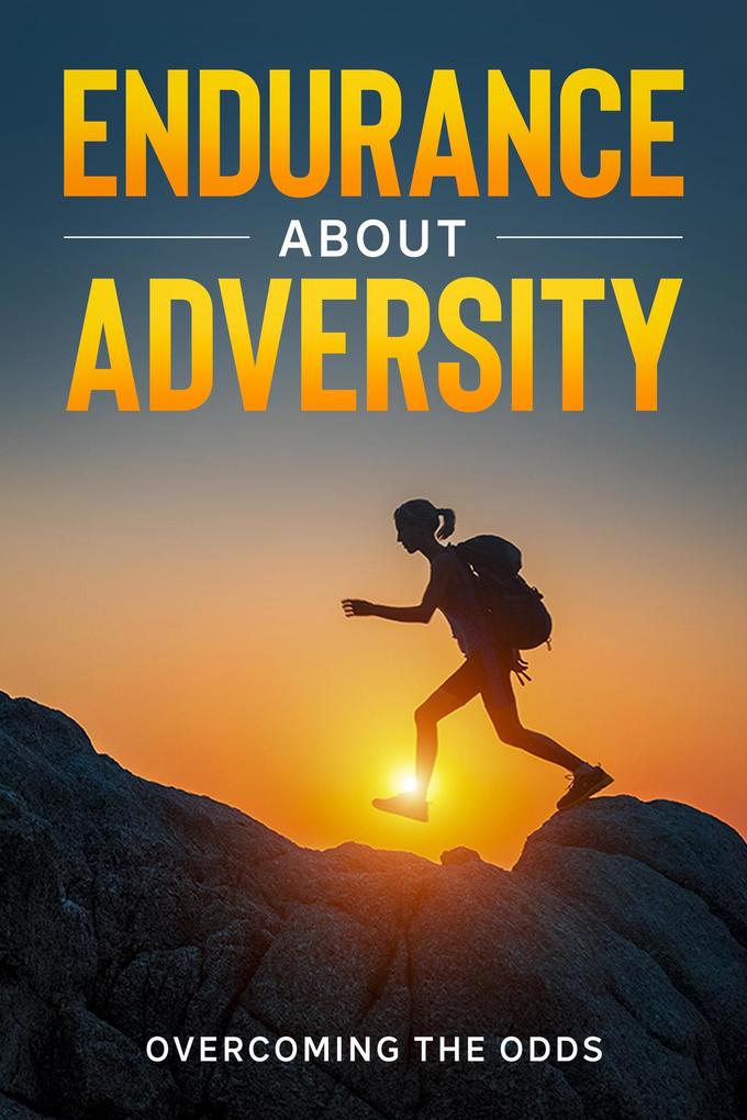 Produktbild: Endurance About Adversity | Daniel Schutz