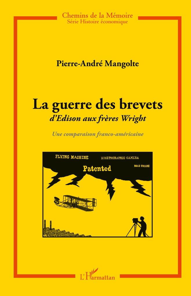 Produktbild: La guerre des brevets | Pierre-André Mangolte