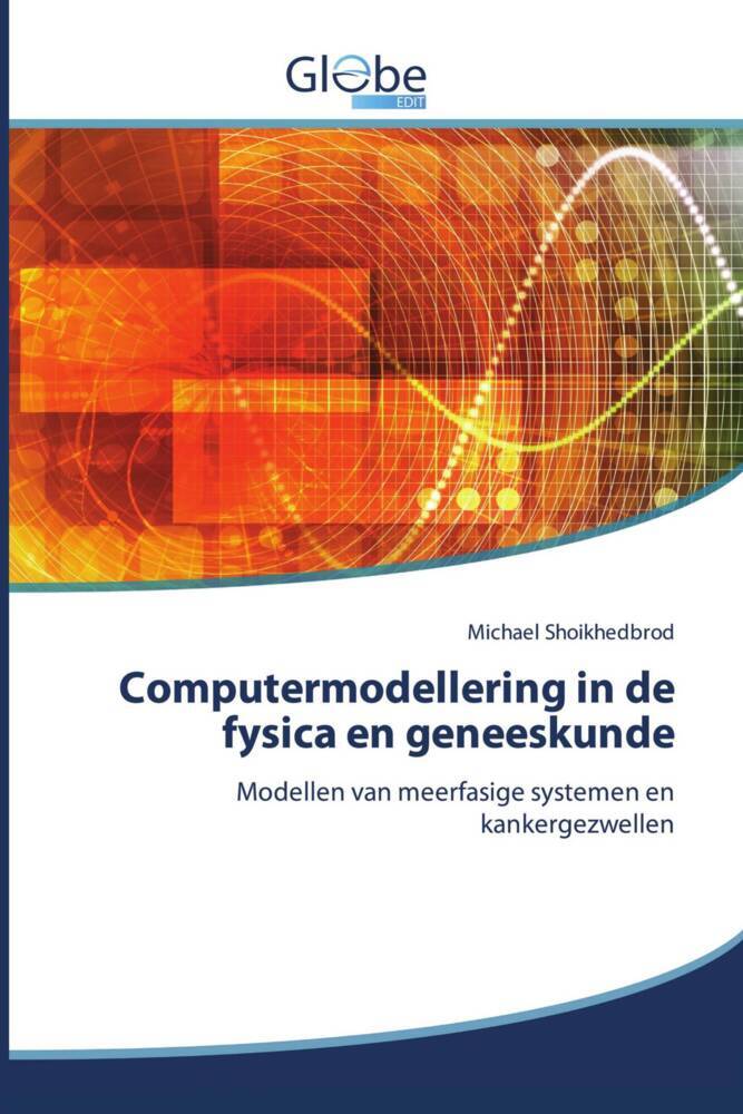 Produktbild: Computermodellering in de fysica en geneeskunde | Michael Shoikhedbrod