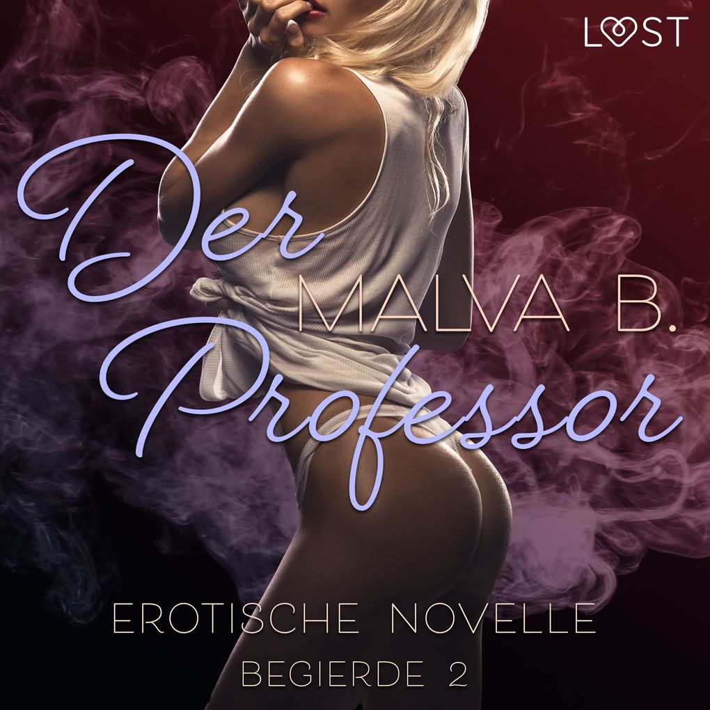 Produktbild: Begierde 2 - Der Professor: Erotische Novelle | Malva B