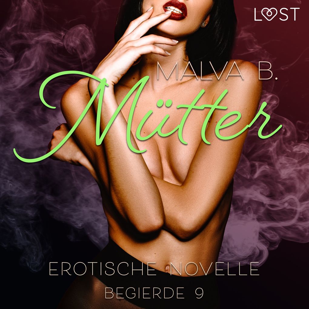 Produktbild: Begierde 9 - Mütter: Erotische Novelle | Malva B