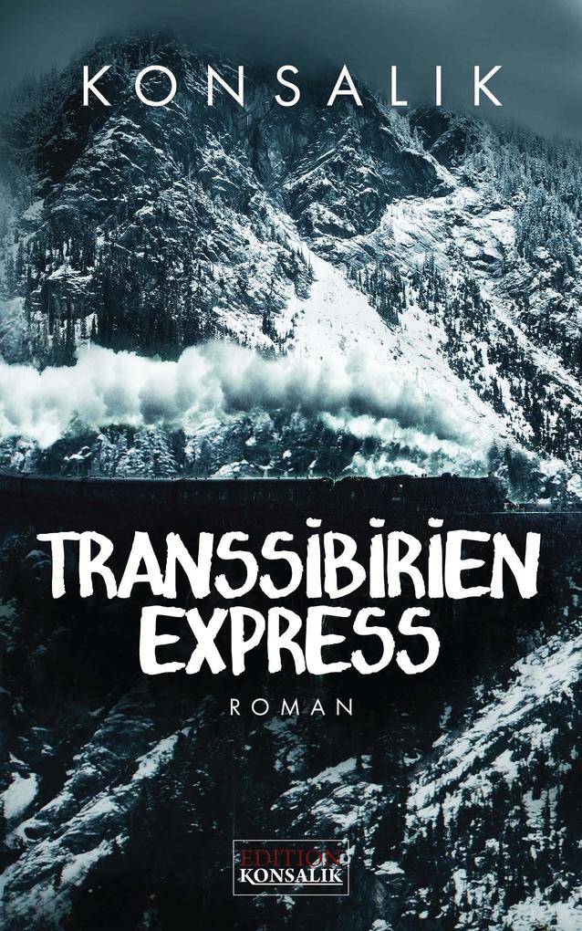 Produktbild: Transsibirien-Express | Heinz G. Konsalik