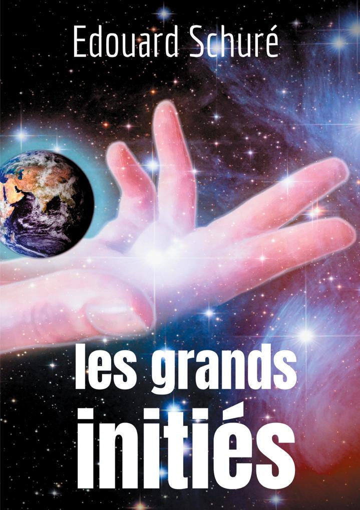 Produktbild: Les Grands Initiés | Édouard Schuré