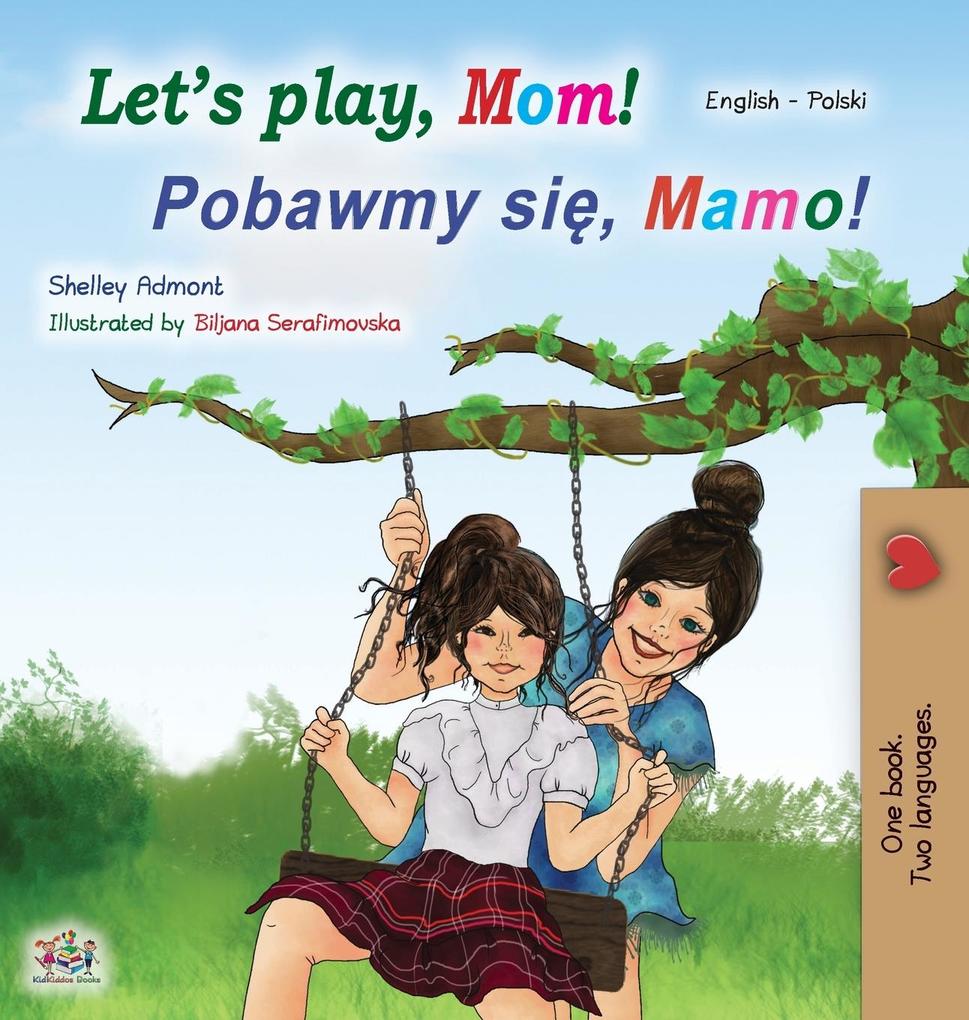 Produktbild: Let's play, Mom! (English Polish Bilingual Book for Kids) | Shelley Admont, Kidkiddos Books
