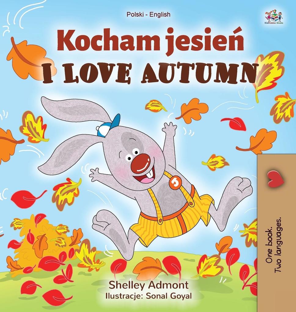 Produktbild: I Love Autumn (Polish English Bilingual Book for Kids) | Kidkiddos Books, Shelley Admont