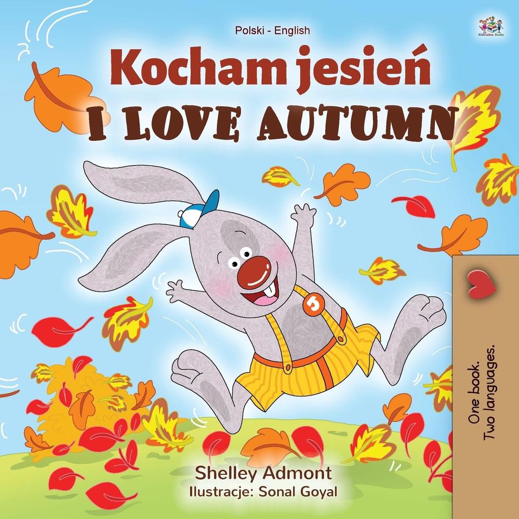 Produktbild: I Love Autumn (Polish English Bilingual Book for Kids) | Shelley Admont, Kidkiddos Books