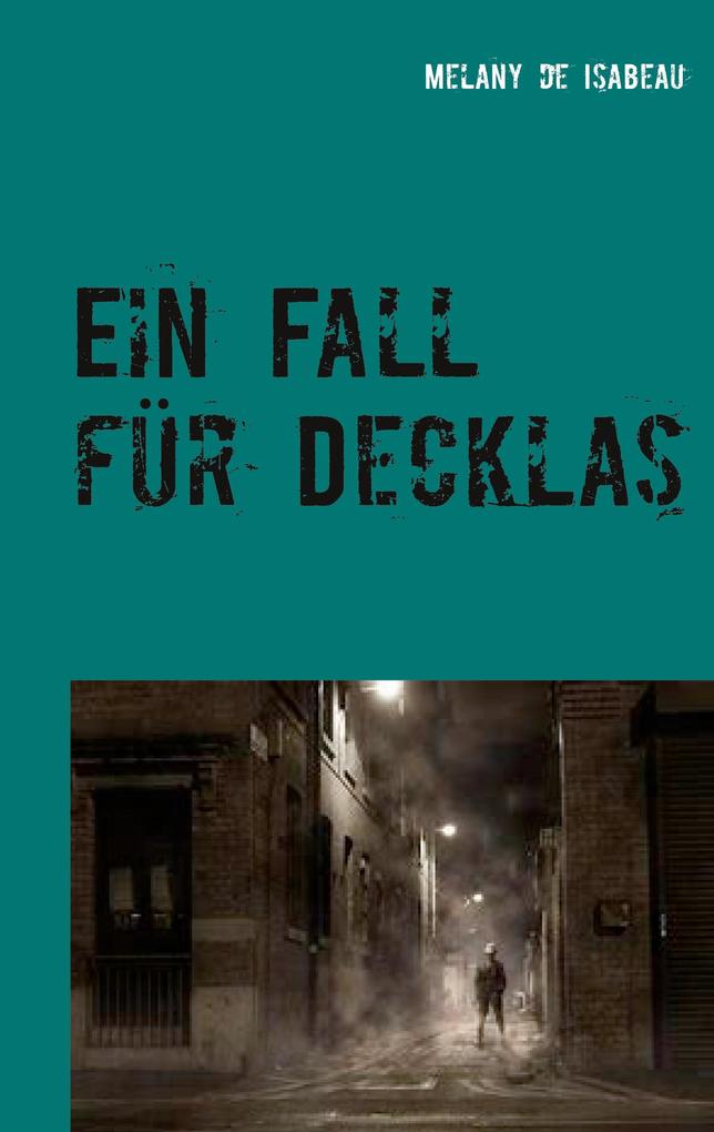 Produktbild: Ein Fall für Decklas | Melany de Isabeau