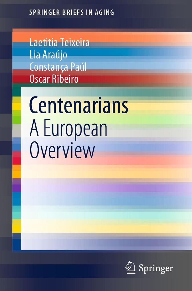 Produktbild: Centenarians | Laetitia Teixeira, Lia Araújo, Constança Paúl, Oscar Ribeiro