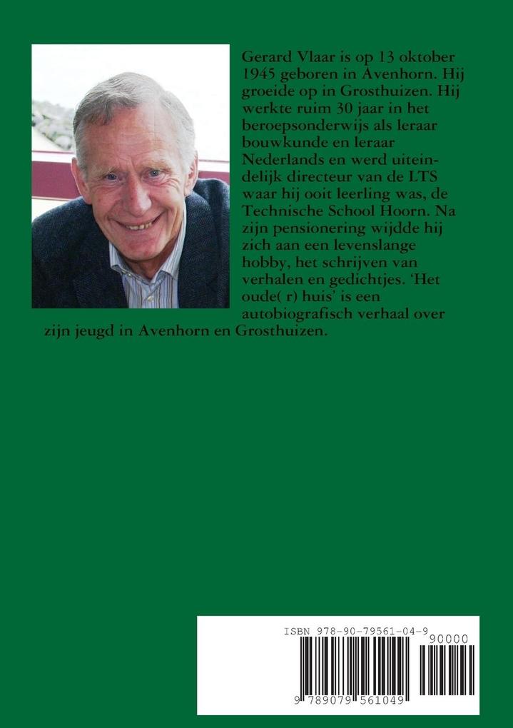 Weitere Ansicht: Het oude(r) huis | Gerard Vlaar
