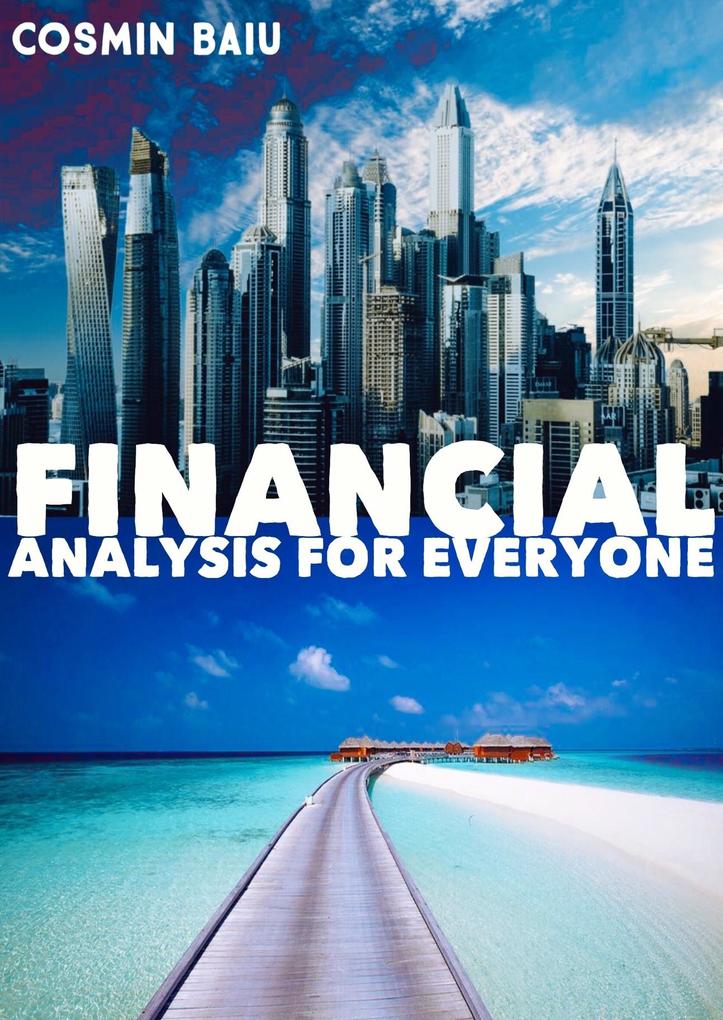 Produktbild: Financial Analysis For Everyone | Cosmin Baiu