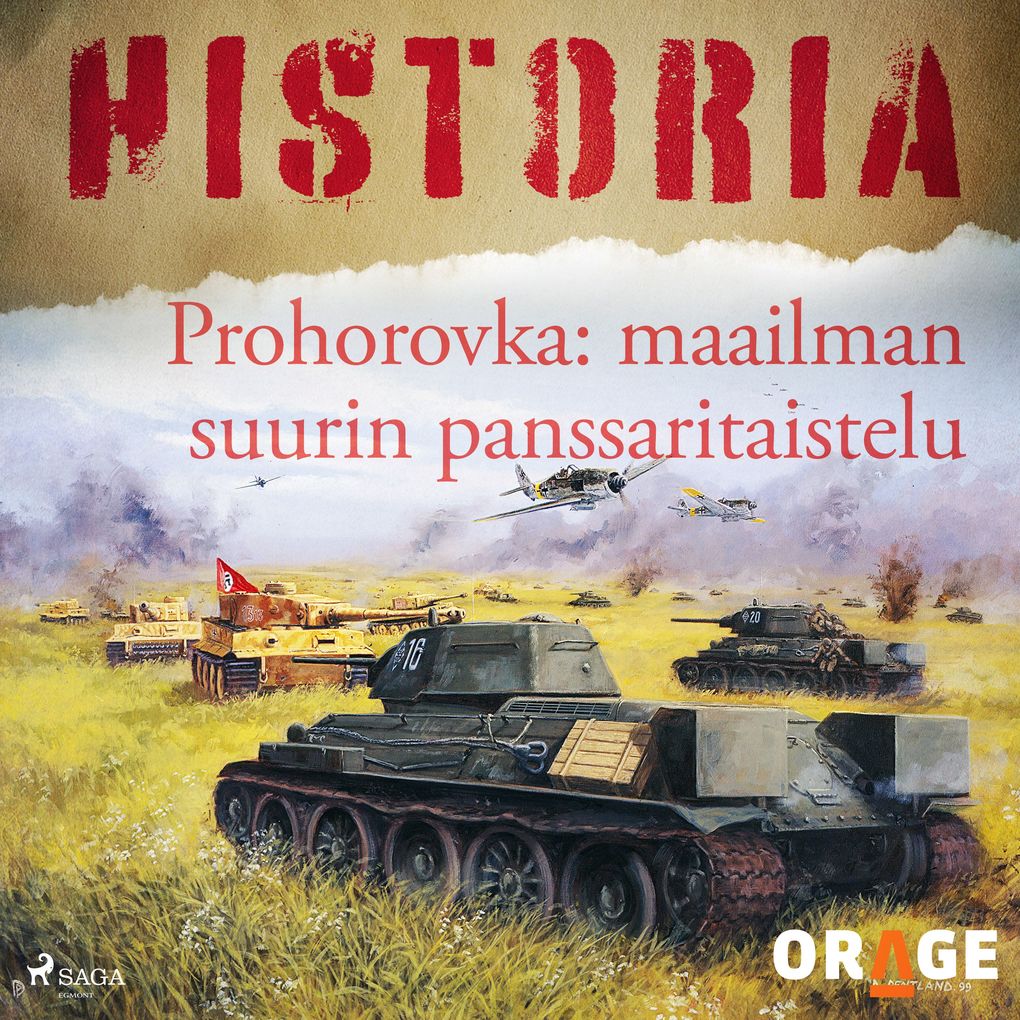 Produktbild: Prohorovka: maailman suurin panssaritaistelu | Orage