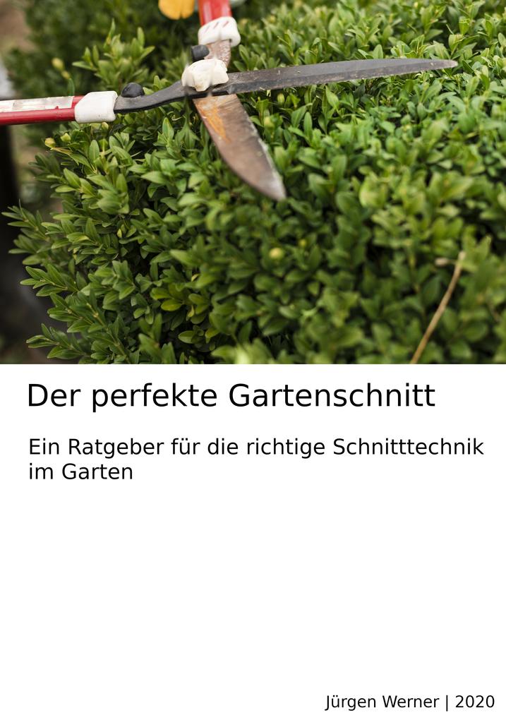 Produktbild: Der perfekte Gartenschnitt | Jürgen Werner