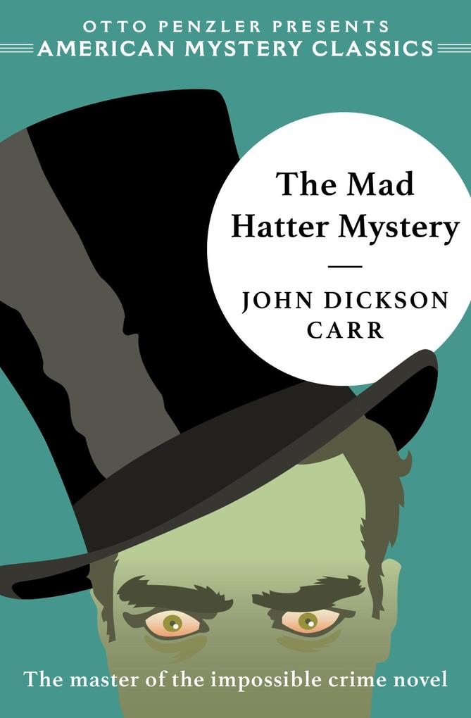 Produktbild: The Mad Hatter Mystery | John Dickson Carr