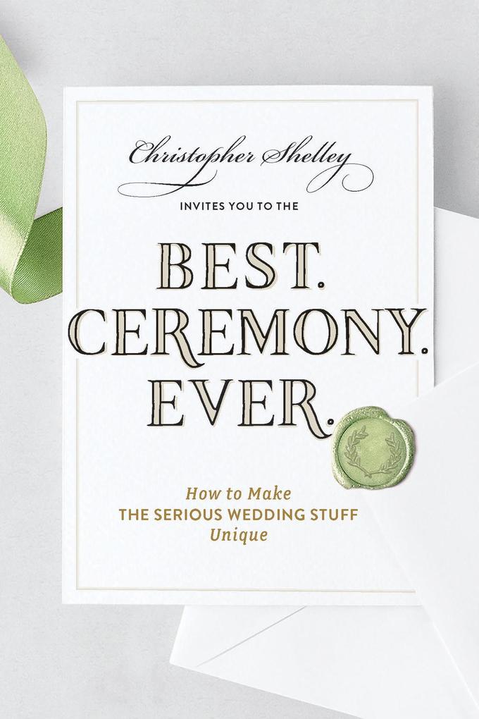 Produktbild: Best Ceremony Ever | Christopher Shelley