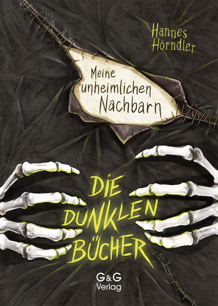 Produktbild: Die dunklen Bücher - Meine unheimlichen Nachbarn | Hannes Hörndler