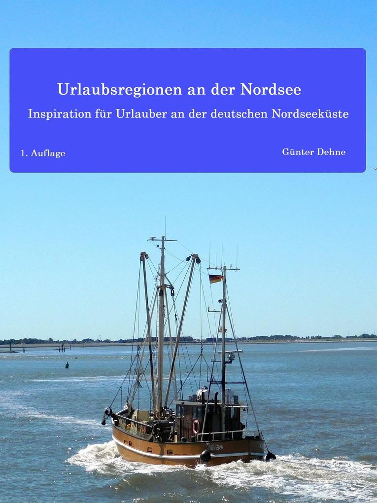Produktbild: Urlaubsregionen an der Nordsee | Günter Dehne