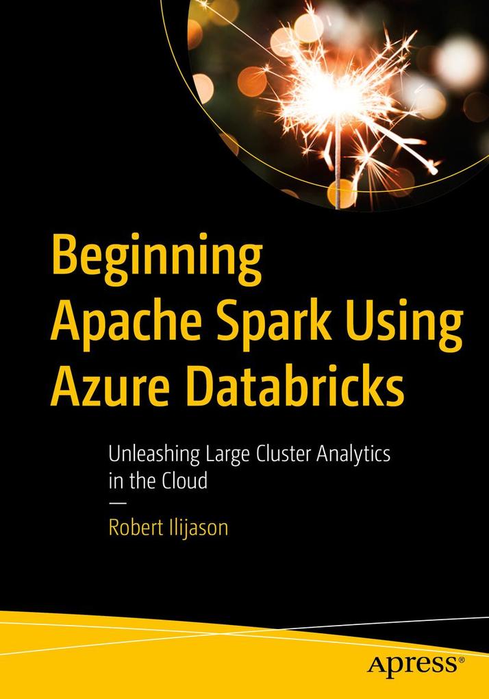Produktbild: Beginning Apache Spark Using Azure Databricks | Robert Ilijason