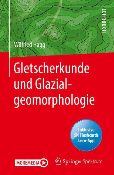 Produktbild: Gletscherkunde und Glazialgeomorphologie | Wilfried Hagg