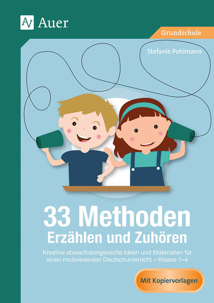 Produktbild: 33 Methoden Erzählen und Zuhören | Stefanie Pohlmann