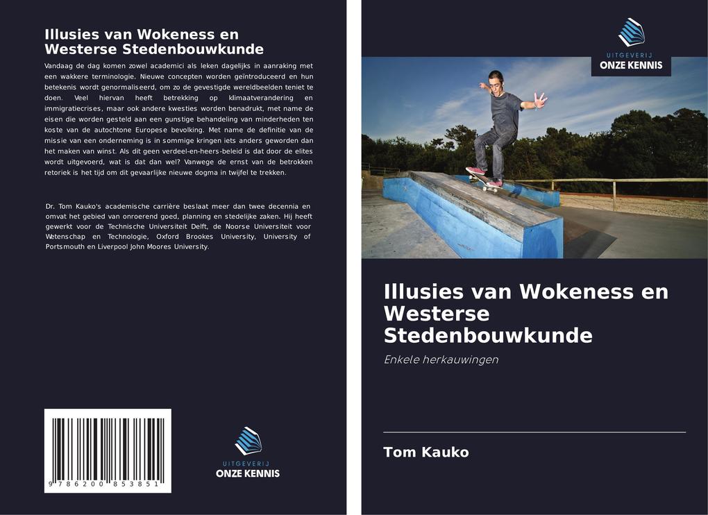 Produktbild: Illusies van Wokeness en Westerse Stedenbouwkunde | Tom Kauko